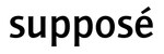 schriftzug_suppose.jpg schriftzug_suppose.jpg