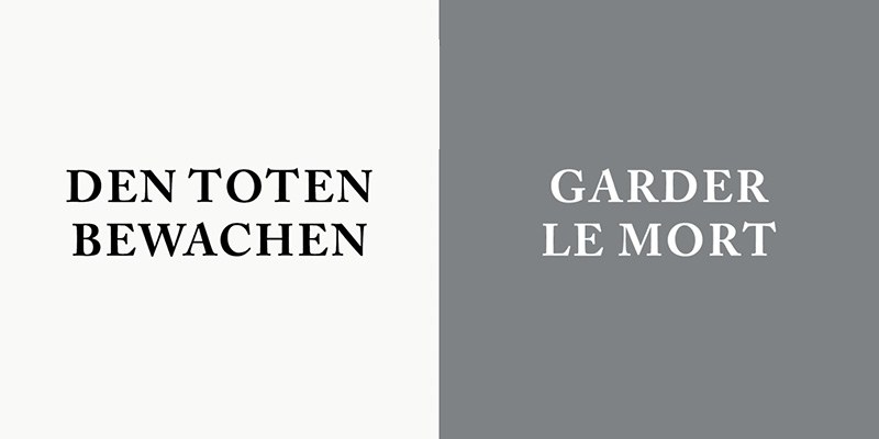 Den Toten bewachen / Garder Le Mort Den Toten bewachen / Garder Le Mort