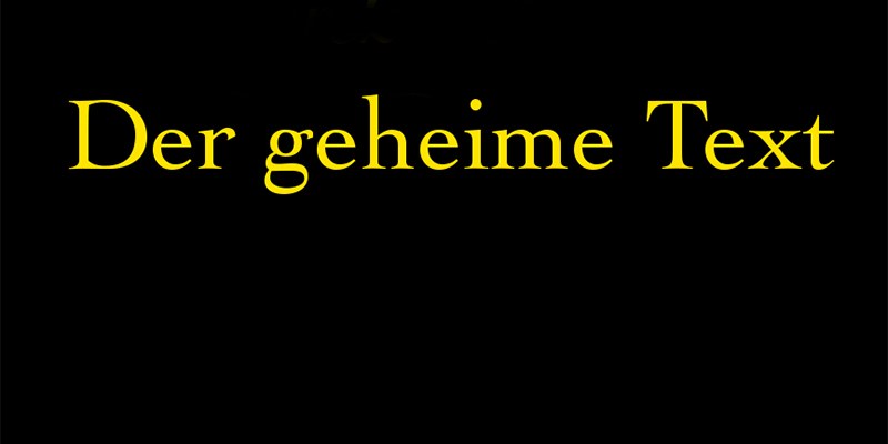 Der geheime Text Der geheime Text