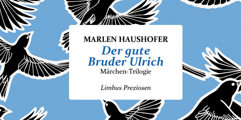 Der gute Bruder Ulrich. Märchen-Trilogie Der gute Bruder Ulrich. Märchen-Trilogie