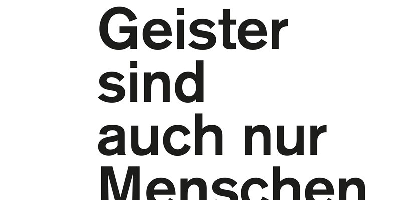Geister sind auch nur Menschen Geister sind auch nur Menschen